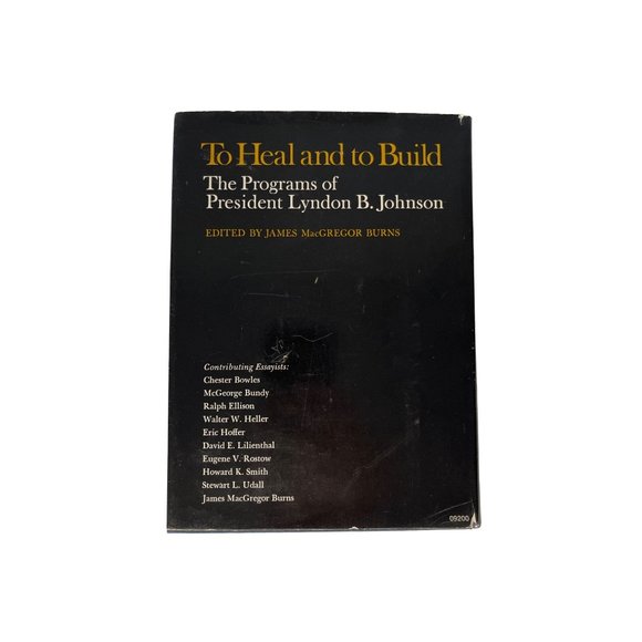 Lyndon Johnson---To Heal and to Build: The Programs of President Lyndon B. Johns - Picture 2 of 2